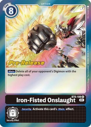 Iron-Fisted Onslaught (BT6-106) - Double Diamond Pre-Release Cards Foil
