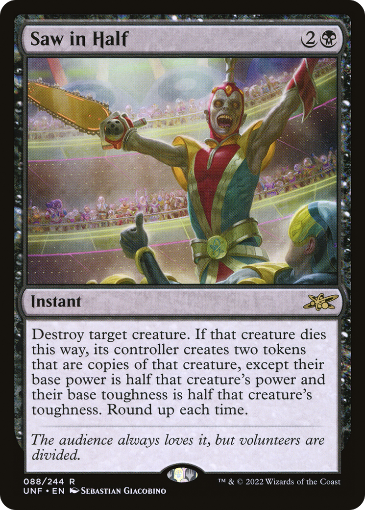 Saw in Half (UNF-088) - Unfinity