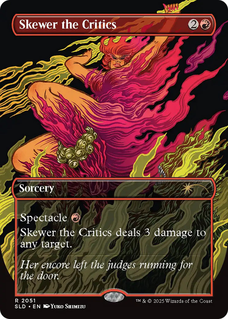 Skewer the Critics (SLD-2051) - Secret Lair Drop (Borderless)