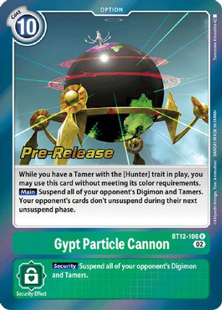 Gypt Particle Cannon (BT12-106) - Across Time Pre-Release Cards Foil