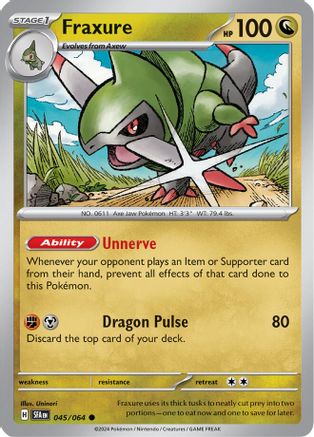 Fraxure 045/064  - Reverse Holofoil SV Shrouded Fable - Common