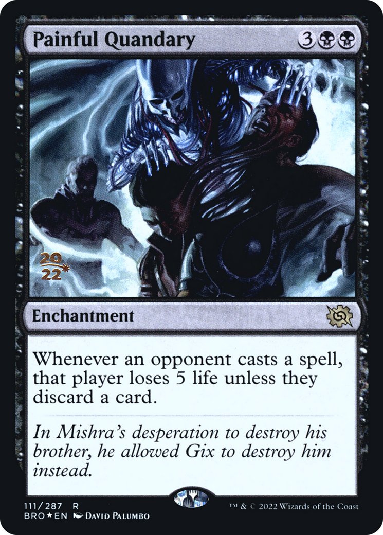 Painful Quandary (BRO) (PRE-111) - The Brothers' War Promos Foil