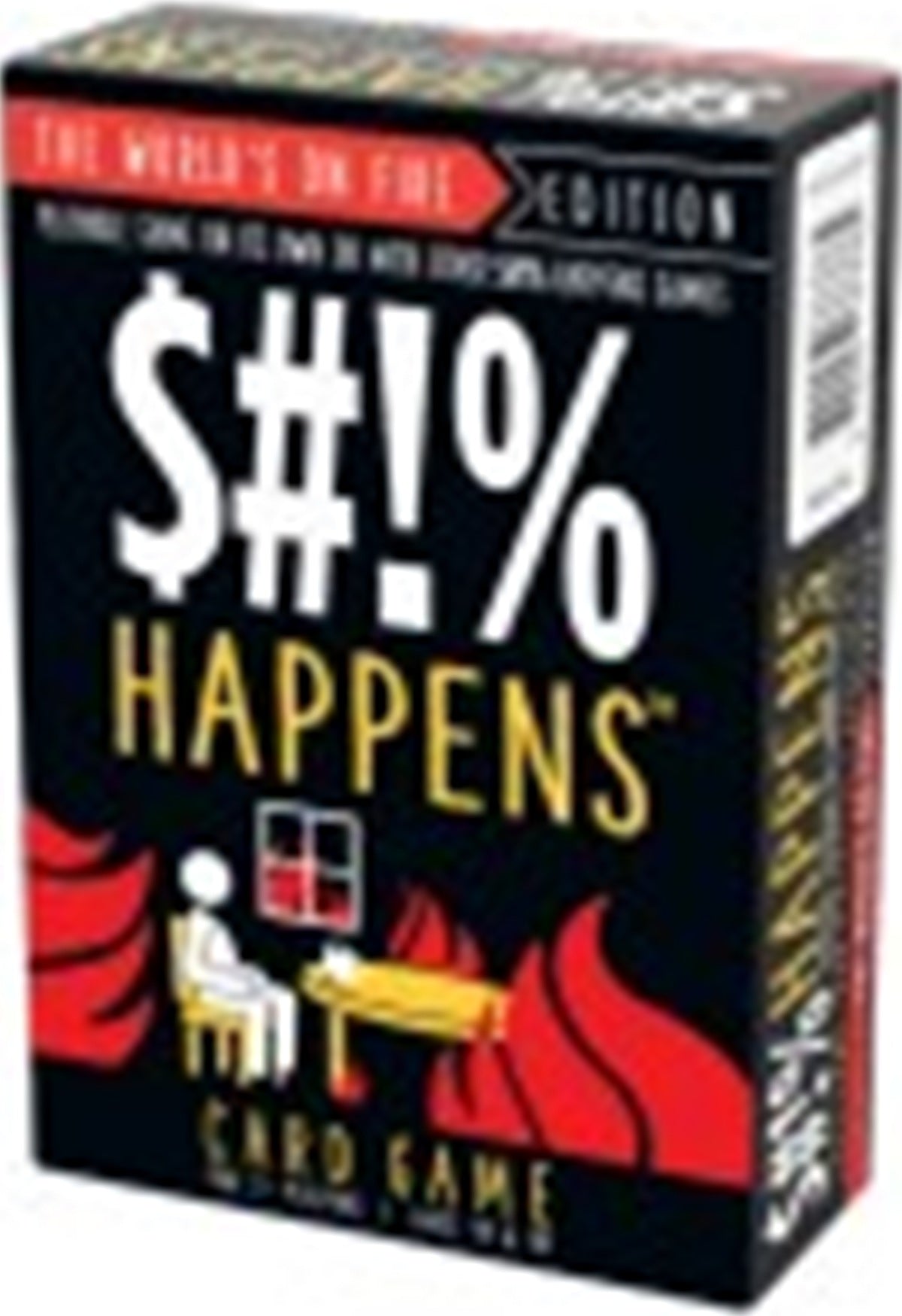 $#!% HAPPENS THE WORLD'S ON FIRE EDITION